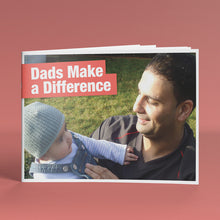 Load image into Gallery viewer, Dads Make a Difference
